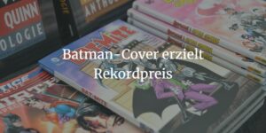 Batman Cover Rekordpreis