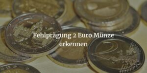 Fehlprägung 2 Euro 30 Jahre Mauerfall erkennen